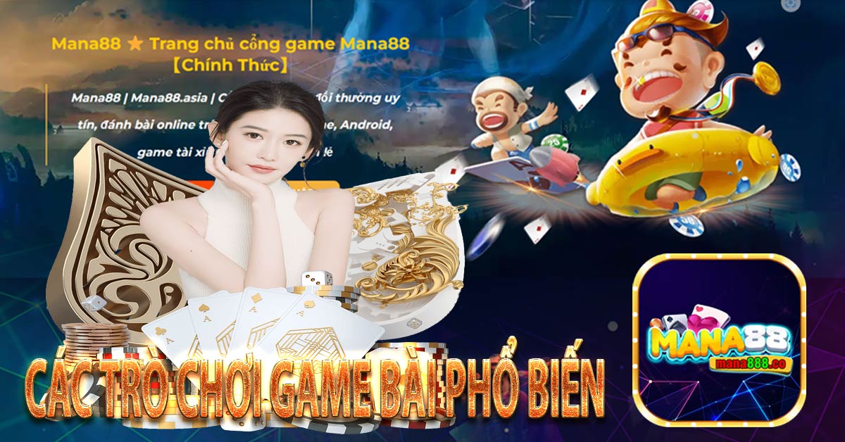 Các trò chơi game bài phổ biến