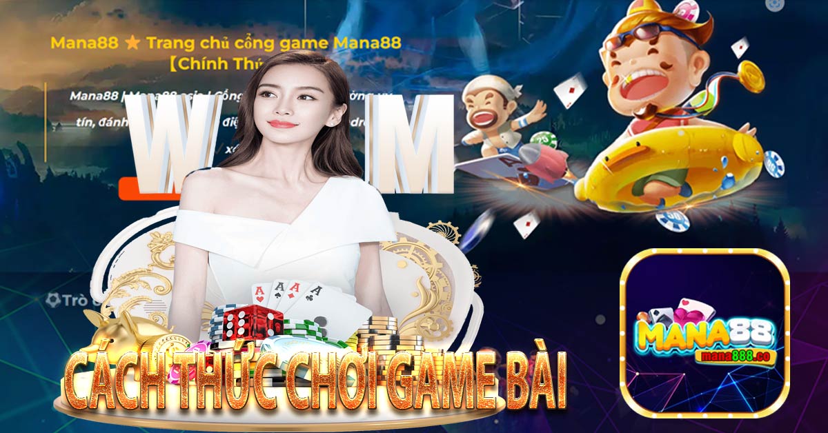 Cách thức chơi game bài