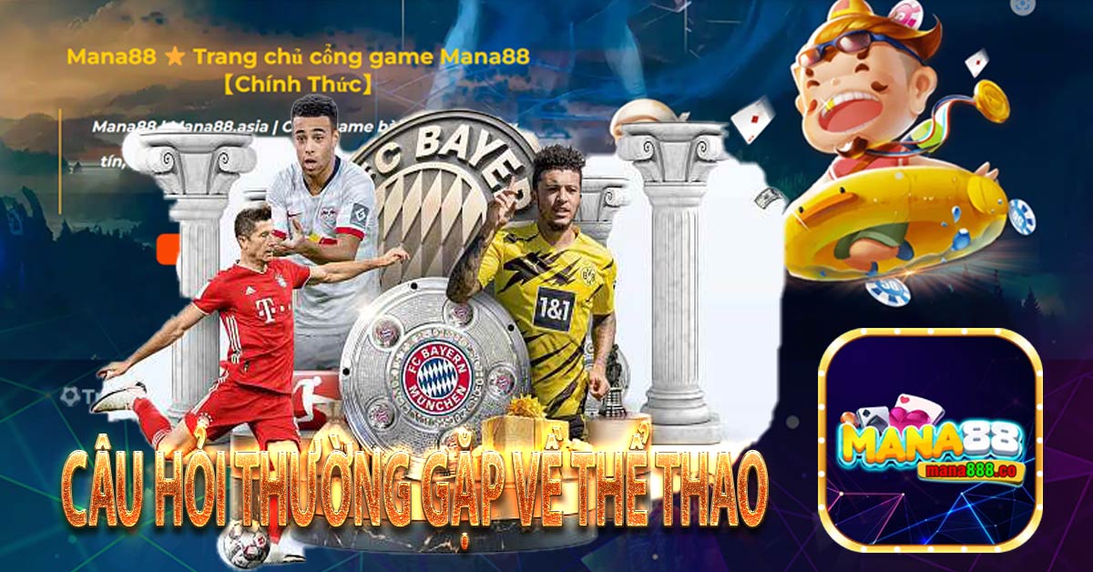 Câu hỏi thường gặp về thể thao