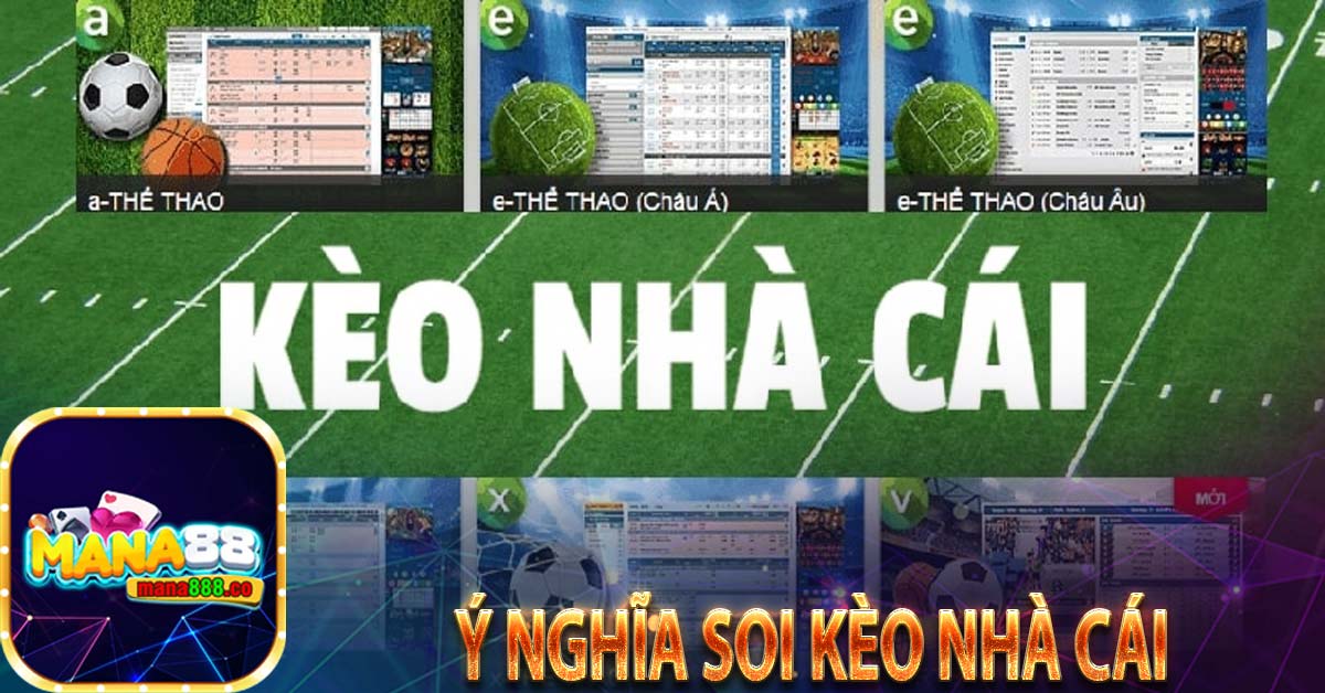 Ý nghĩa soi kèo nhà cái